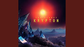 The Planet Krypton Epic Version With Choir [upl. by Canfield]