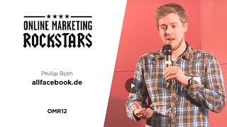 Philipp Roth Founder allfacebookde  Online Marketing Rockstars 2012  OMR12 [upl. by Lettig]