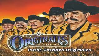 Los Originales de San Juan  Puros Corridos MIX Corridos Originales [upl. by Iviv]