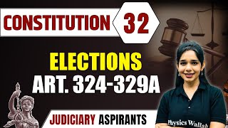 Constitution 32  ElectionsART 324329A  CLAT LLB amp Judiciary Aspirants [upl. by Nnyleuqcaj]