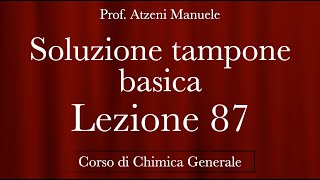 quotSoluzione Tampone Basicaquot L87  Chimica generale  ProfAtzeni ISCRIVITI [upl. by Lorie491]