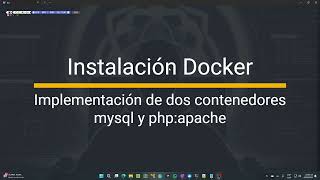 Instalación Docker en ubuntu  Configurar dos contenedores mysql y php apache [upl. by Vanthe358]