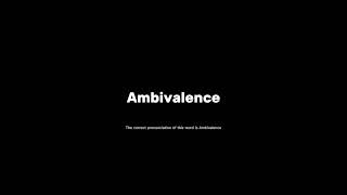 How to pronounce ambivalence grammar pronunciationmatters [upl. by Oniram]