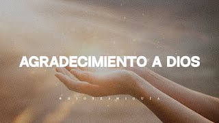 Oración de agradecimiento a Dios por su infinita gracia  Dios es mi Guía [upl. by Clo158]