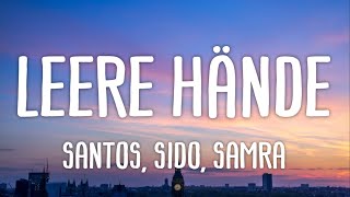 Santos Sido Samra  Leere Hände Lyrics [upl. by Assilem]