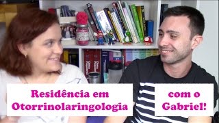 Residência médica em Otorrinolaringologia  com o Gabriel [upl. by Loziram]