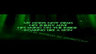 Gods not dead  lyrics [upl. by Korrie895]