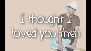 Then  Brad Paisley With Lyrics [upl. by Leontyne]