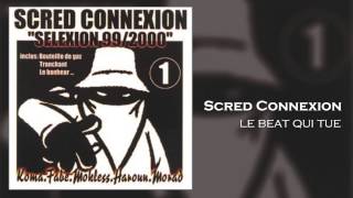 Scred Connexion  Avec squon vit Son Officiel [upl. by Kinsley]