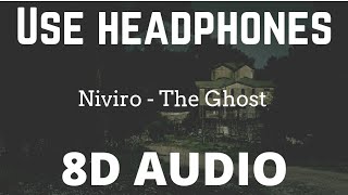 NIVIRO  The Ghost 8D AUDIO [upl. by Nivar]