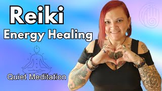 Distance Reiki Energy Healing  Intentional Quiet Meditation [upl. by Alliuqal]