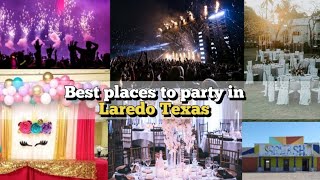 Top best places to party in Laredo TEXAS Must Visit for party lovers [upl. by Paapanen]