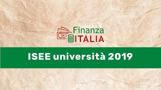 Modello ISEE università 2019 tutto quello che cè da sapere [upl. by Braynard]