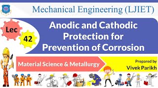 L 42 Anodic and Cathodic Protection Method  Material Science amp Metallurgy  Mechanical [upl. by Anaili]