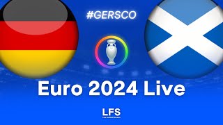 GERMANY 51 SCOTLAND  Euro 2024 Live [upl. by Aehtna]