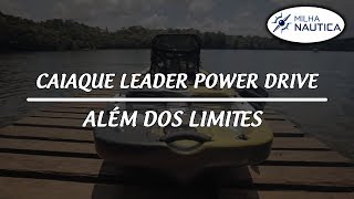 DEIXESE LEVAR ALÉM DOS LIMITES  CAIAQUE LEADER [upl. by Kcorb]