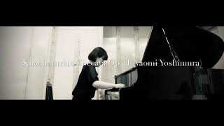 Khachaturian  Toccata  ハチャトリアン・トッカータ（Naomi Yoshimura  吉村直美 [upl. by Risley280]