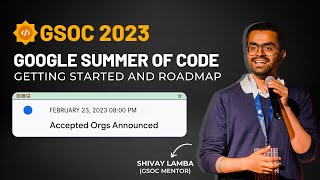 Google Summer of CodeGSoC 2023  Introduction and Roadmap  Organizations Announcement and QampA [upl. by Sklar]