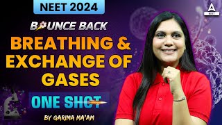 Breathing and Exchange of Gases Class 11 One Shot  NEET 2024  Garima Goel [upl. by Bank]