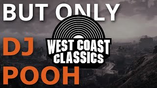 West Coast Classics but only DJ Pooh [upl. by Araj356]