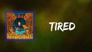 Beabadoobee  Tired Lyrics [upl. by Gabrielson230]