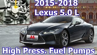 How to replace the high pressure fuel pumps on 2015 to 2018 Lexus 50 L V8 Engines [upl. by Linnea]