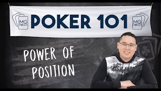 The Power of Position  Poker 101 Course [upl. by Norby]