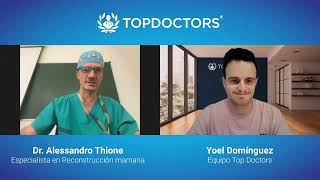 ¿Qué aporta la cirugía reconstructiva de la mama Entrevista al Dr Alessandro Thione  Top Doctors [upl. by Hallutama]