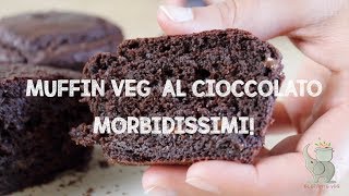 MUFFIN VEGANI AL CIOCCOLATO MORBIDISSIMI  Semplici e con pochi ingredienti  Elefanteveg [upl. by Barbra]