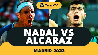 HISTORIC Rafael Nadal vs Carlos Alcaraz Battle  Madrid 2022 Highlights [upl. by Anneuq343]