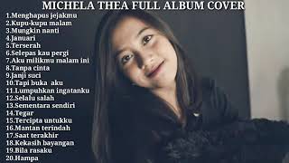 MICHELA THEA FULL ALBUM COVER TERBAIK AKUSTIK [upl. by Kcirdnek]