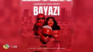 SjavasDaDeejay TitoM amp Vyno Keys  Bayazi Ft Mellow amp Sleazy Nobantu Vilakazi amp Cowboii Audio [upl. by Nelleyram]