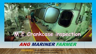 Main Engine Crankcase Inspection Proper procedure [upl. by Droc]