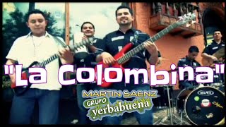 La Colombina  Grupo Yerbabuena  Martín Sáenz [upl. by Vigen]