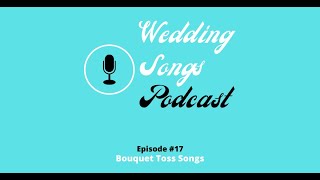 What song should I play for my bouquet toss [upl. by Ado729]