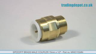 TRADING DEPOT Speedfit Brass Male Coupler 15mm x 12quot  Part no MW011504N [upl. by Royal]