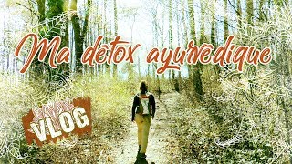 DETOX AYURVEDIQUE  VLOG [upl. by Aelahc]