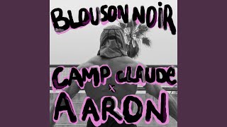 Blouson Noir Camp Claude Remix [upl. by Antonia]