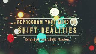 Reprogram Your Mind to Shift Realities  ASMR Affirmations with Rain and Theta Waves [upl. by Paske60]