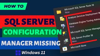 Fix Missing SQL Server Configuration Manager  Tech Support Whale [upl. by Sianna]