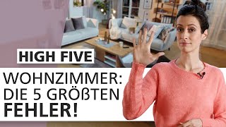 Wohnzimmer einrichten Diese 5 Dinge macht fast JEDER falsch  High Five 🖐  INTERIYEAH [upl. by Picker]