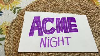 ACME Night Opening [upl. by Catlin239]