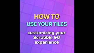 Scrabble GO  How to customize your tiles [upl. by Eelrac]