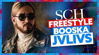 SCH  Freestyle Booska Jvlivs [upl. by Ellecrad]