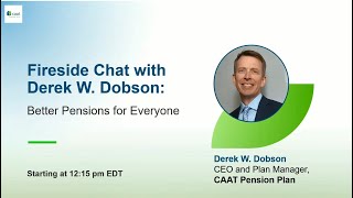 Fireside Chat with Derek Dobson Better Pensions For Everyone [upl. by Gromme]