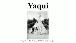 Yaqui [upl. by Cate524]