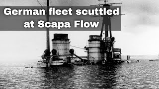 21st June 1919 German High Seas naval fleet scuttled in Scapa Flow leading to 52 ships sinking [upl. by Osyth]