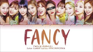 TWICE 「FANCY」 10 Members ver Color Coded Lyrics HanRomEng [upl. by Merriott]