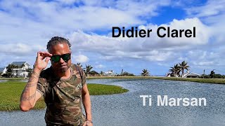 Didier Clarel  Ti Marsan [upl. by Zemaj]