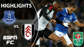 ONTO THE SEMIS 📈 Everton vs Fulham  Carabao Cup Highlights  ESPN FC [upl. by Airda]